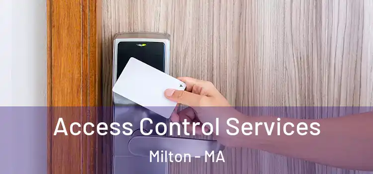 Access Control Services Milton - MA