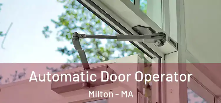  Automatic Door Operator Milton - MA