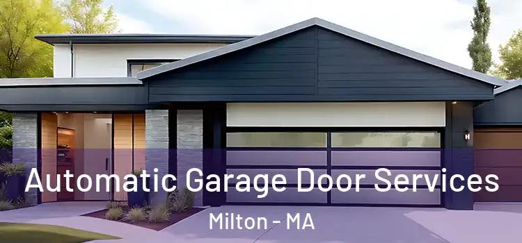  Automatic Garage Door Services Milton - MA