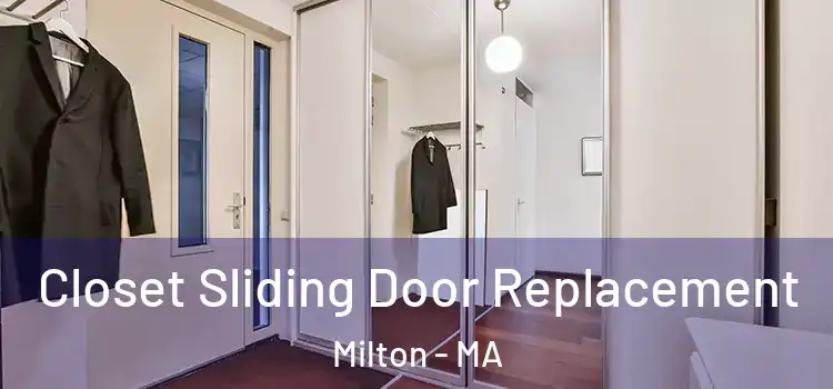 Closet Sliding Door Replacement Milton - MA