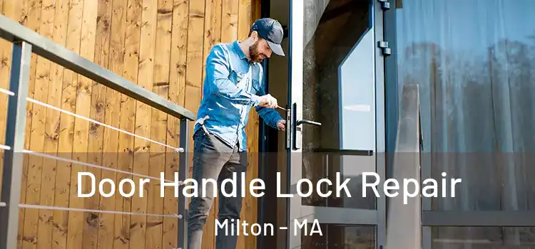 Door Handle Lock Repair Milton - MA