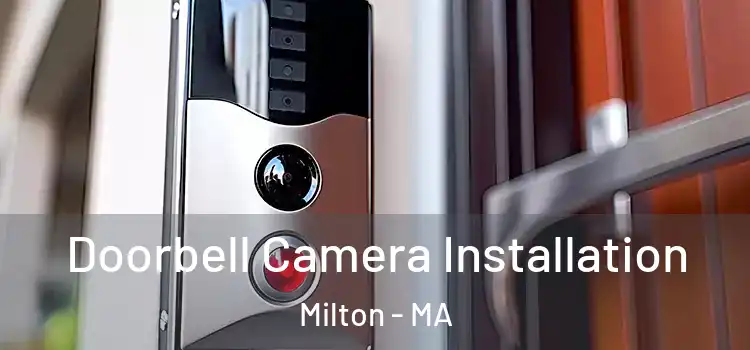  Doorbell Camera Installation Milton - MA