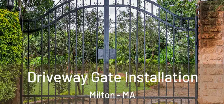  Driveway Gate Installation Milton - MA