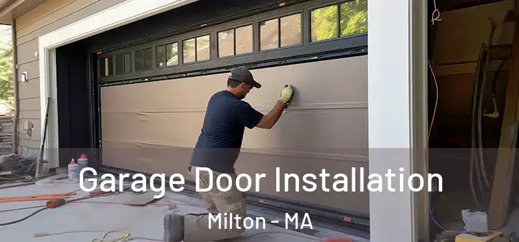  Garage Door Installation Milton - MA