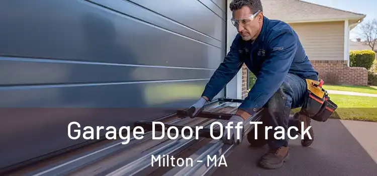  Garage Door Off Track Milton - MA