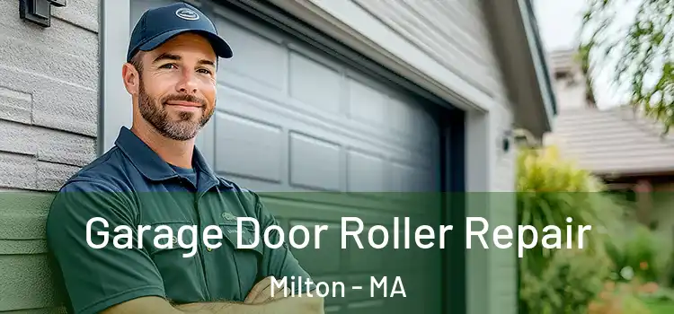  Garage Door Roller Repair Milton - MA