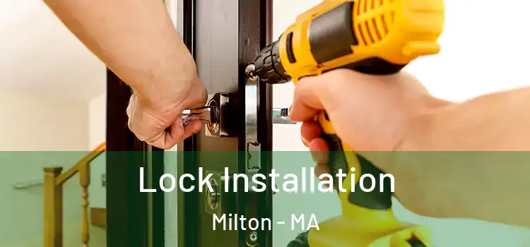 Lock Installation Milton - MA
