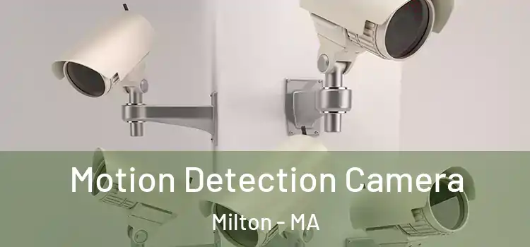  Motion Detection Camera Milton - MA