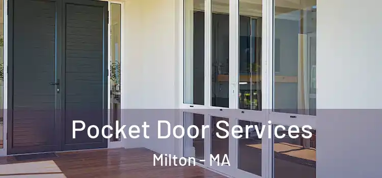  Pocket Door Services Milton - MA