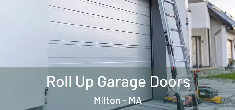  Roll Up Garage Doors Milton - MA