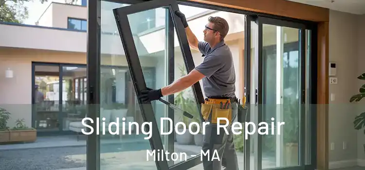Sliding Door Repair Milton - MA