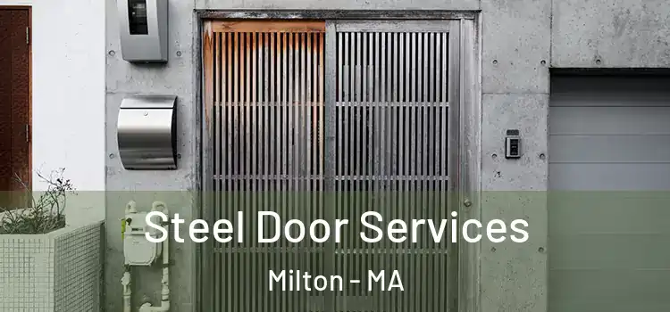 Steel Door Services Milton - MA