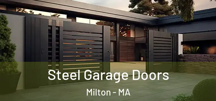 Steel Garage Doors Milton - MA