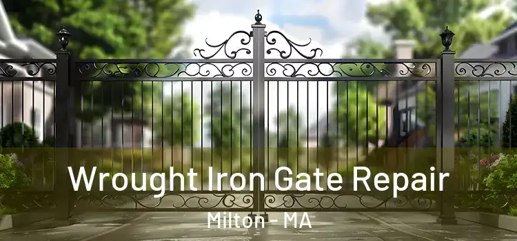 Wrought Iron Gate Repair Milton - MA